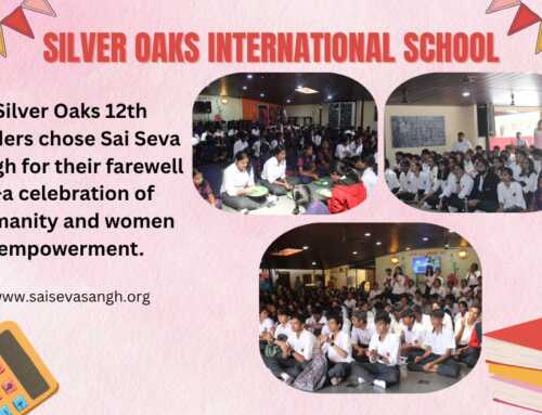A Farewell with a Cause: Silver Oaks International School and Sai Seva Sangh’s Journey of Compassion and Girl Child Empowerment